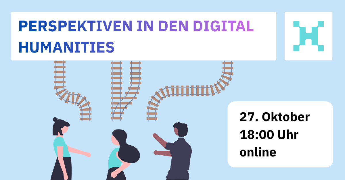 Perspektiven in den Digital Humanities